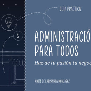 Portada del eBook: Administración para Todos - Modelo Lean Startup para Emprendedores