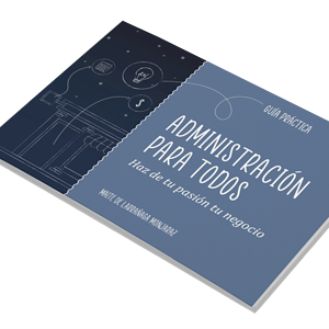 Portada del libro Administración para Todos - Administración Empresarial y Modelo Lean Startup